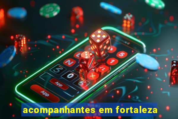 acompanhantes em fortaleza